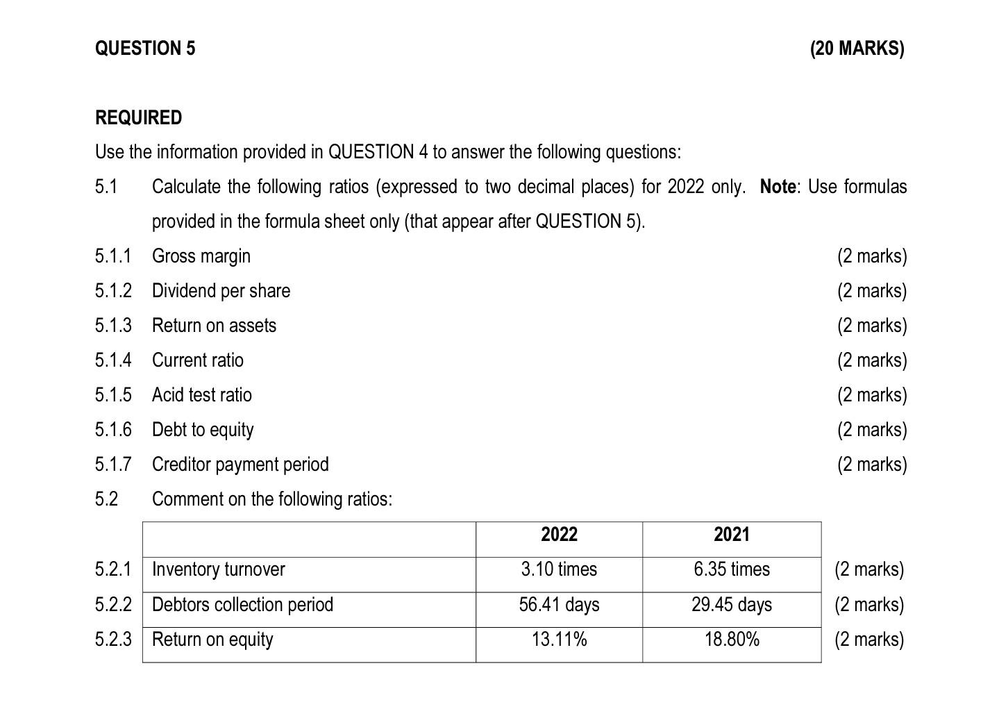 REQUIRED Use the information provided in QUESTION 4 to answer the