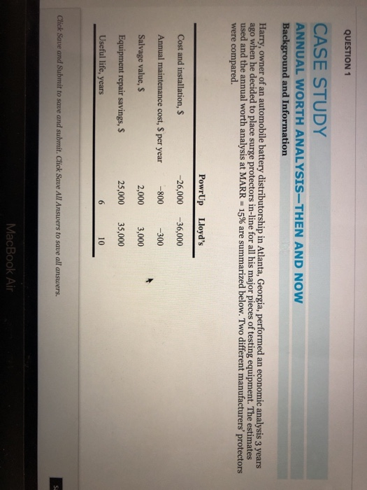  QUESTION 1 CASE STUDY ANNUAL WORTH ANALYSIS-THEN AND NOW Background and