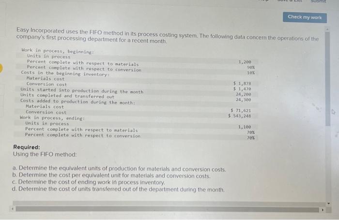  Easy Incorporated uses the FIFO method in its process costing system.