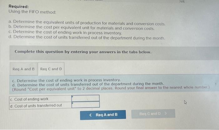 The following data concern the operations of the company's first processing department