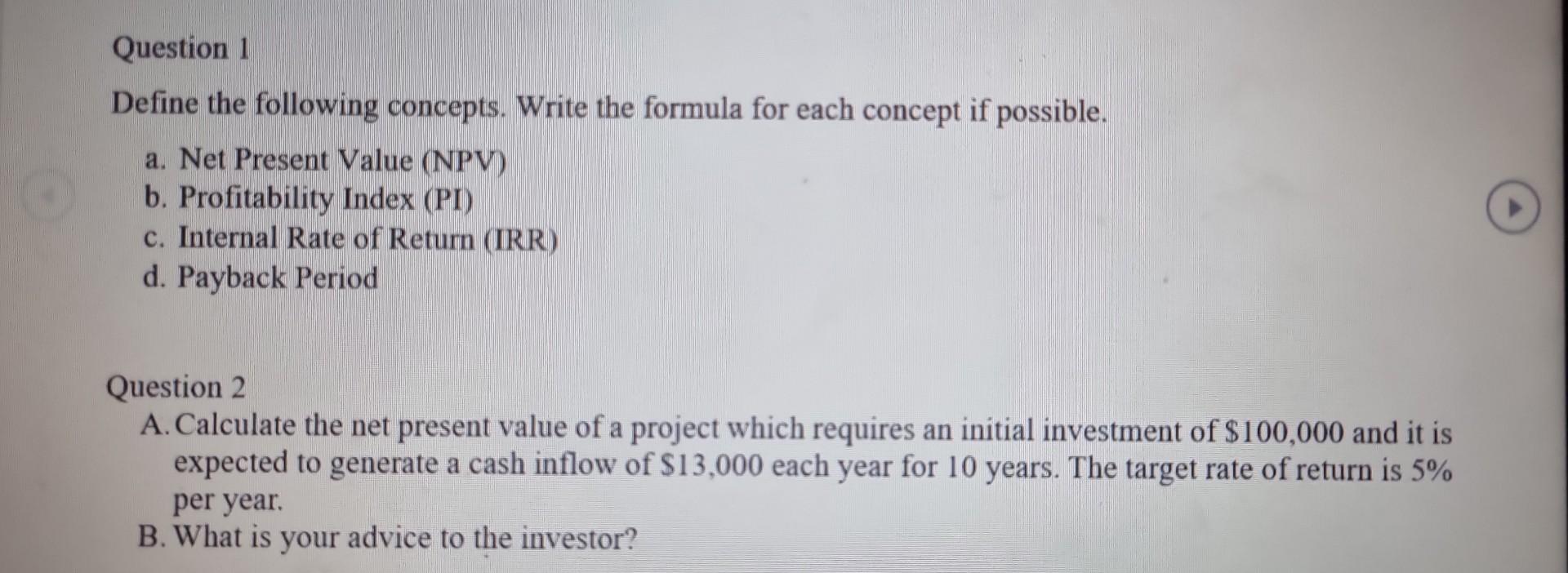  Define the following concepts. Write the formula for each concept if
