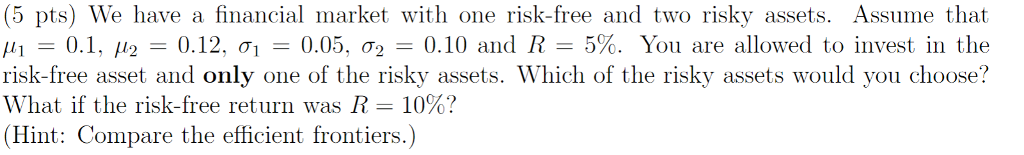 Please show steps/ formulas clearly, and please do not use excel. Thanks.