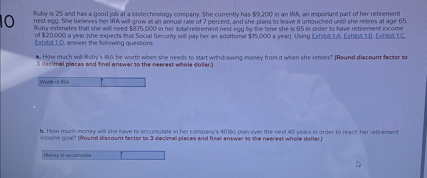  Ruby is 25 and has a good job at a biotechnology