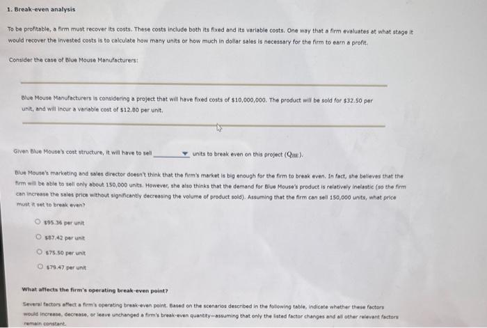 Break even analysis 1. Break-even analysis To be profitable, a firm must