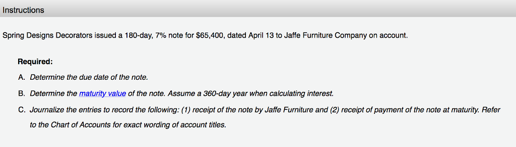 Instructions Spring Designs Decorators issued a 180-day, 7% note for $65,400,