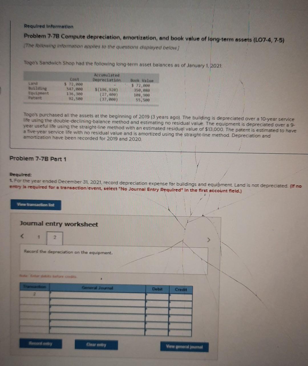  Required Information Problem 7-78 Compute depreciation, amortization, and book value of