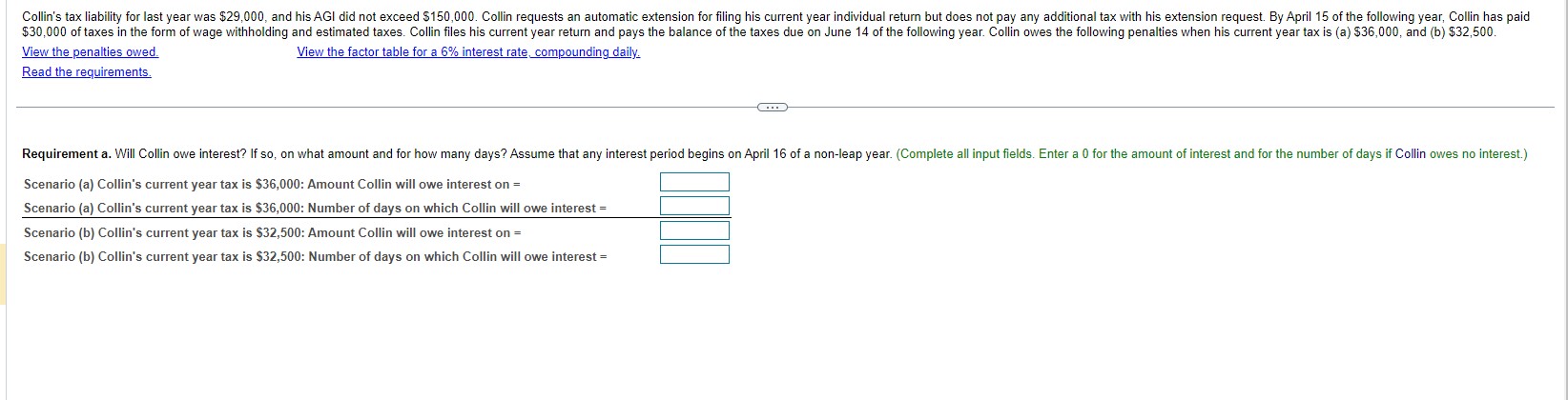  View the penalties owed. View the factor table for a 6%