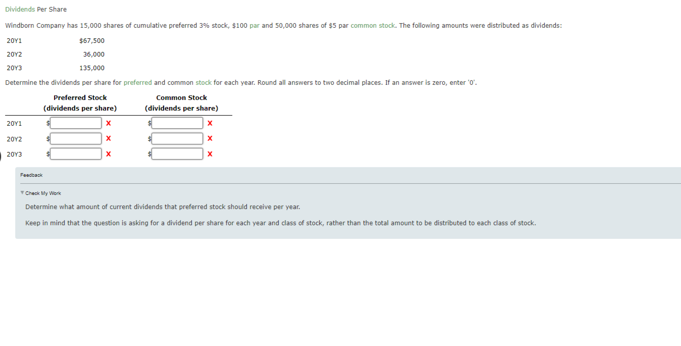  Dividends Per Share Determine the dividends per share for preferred and