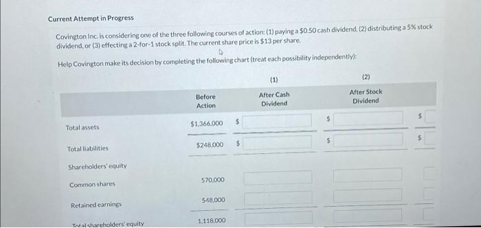  Current Attempt in Progress Covington Inc. is considering one of the