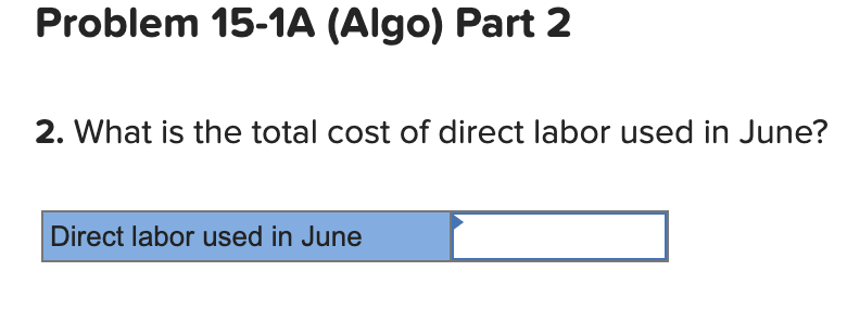 displayed below.] At the end of June, the job cost sheets at