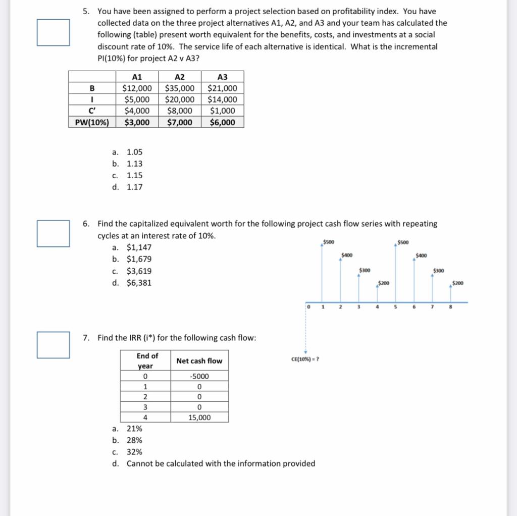 5. You have been assigned to perform a project selection based