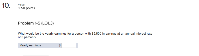value: 2.50 points Problem 1-5 (LO1.3) What would be the yearly