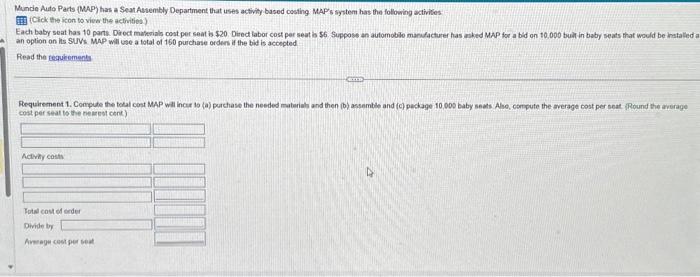  follow format Requirements 1. Compute the total cost MAP will incur