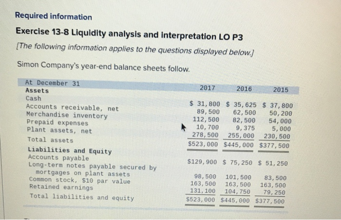  Required information Exercise 13-8 Liquidity analysis and interpretation LO P3 [The
