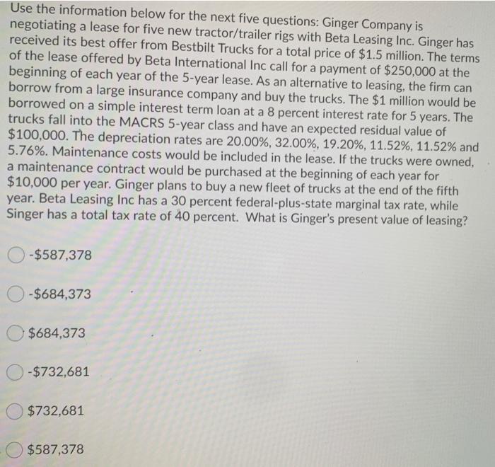  please help Use the information below for the next five questions: