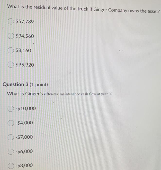 Ginger Company is negotiating a lease for five new tractor/trailer rigs with