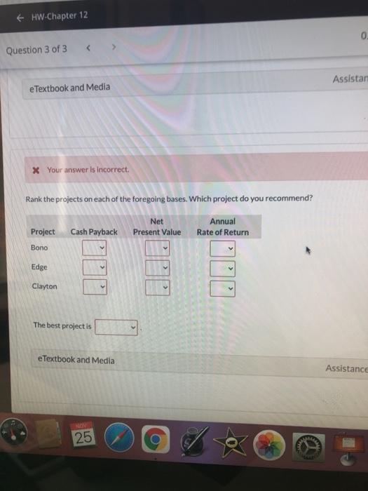 considering three long-term capital investment proposals. Each investment has a useful life