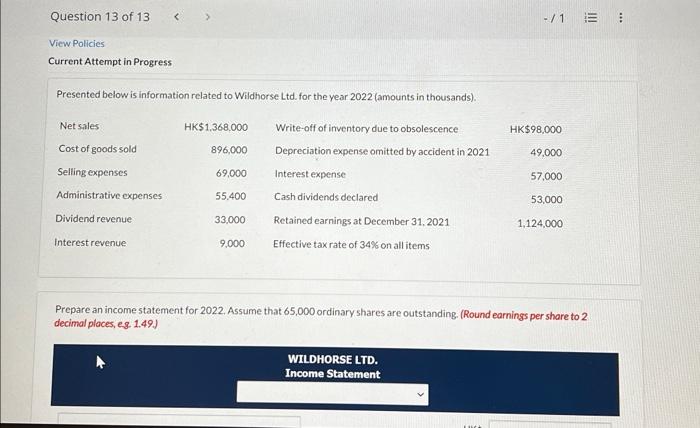  View Policies Current Attempt in Progress Presented below is information related