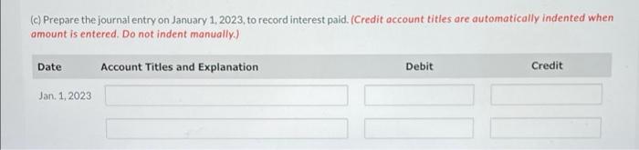 dated January 1, 2022 at face value. Interest is paid each January