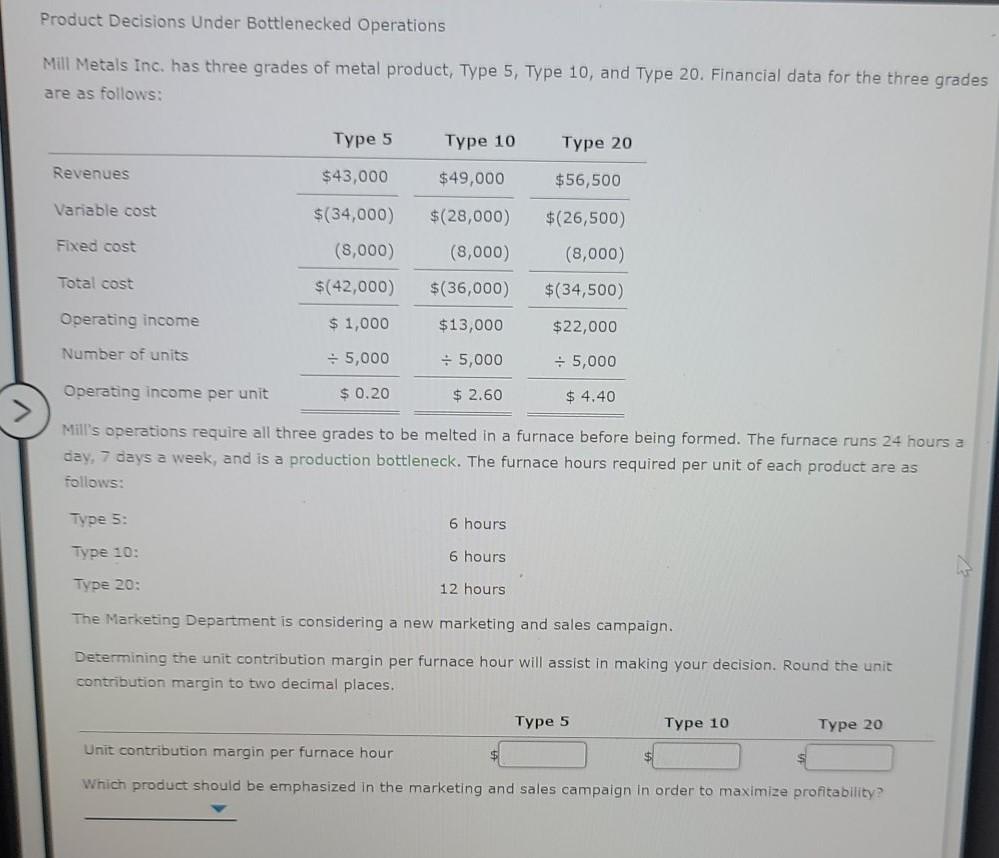 Product Decisions Under Bottlenecked Operations Mill Metals Inc. has three grades