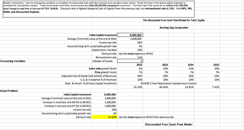 please help refill in the missing information using a spreadsheet and include