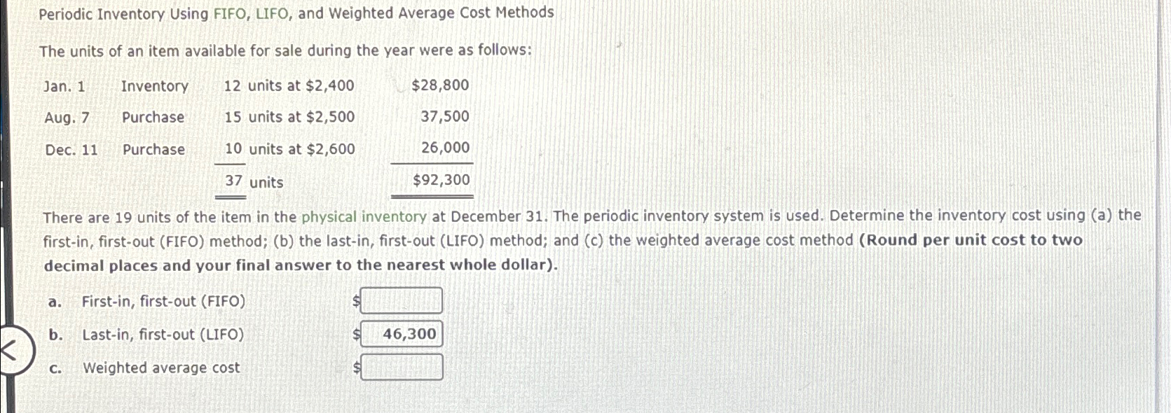  Periodic Inventory Using FIFO, LIFO, and Weighted Average Cost Methods The