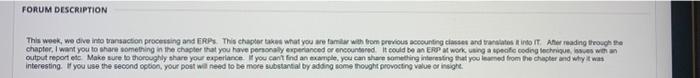  FORUM DESCRIPTION This week, we dive into transaction processing and ERPs.