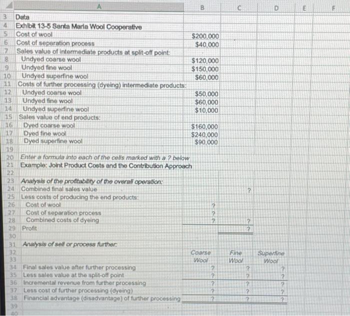 Enter cell formulas in all cells containing a question mark. \begin{tabular}{|c|c|c|c|c|c|} \hline