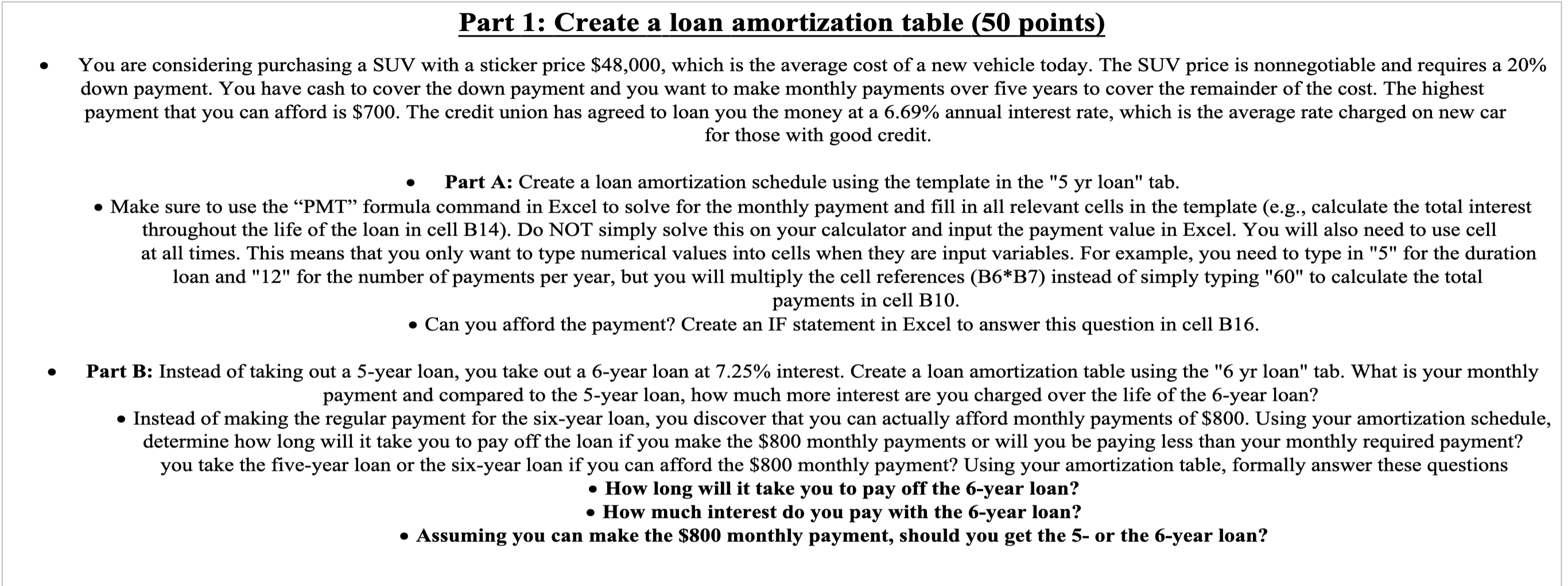  Part 1: Create a loan amortization table ( 50 points) -