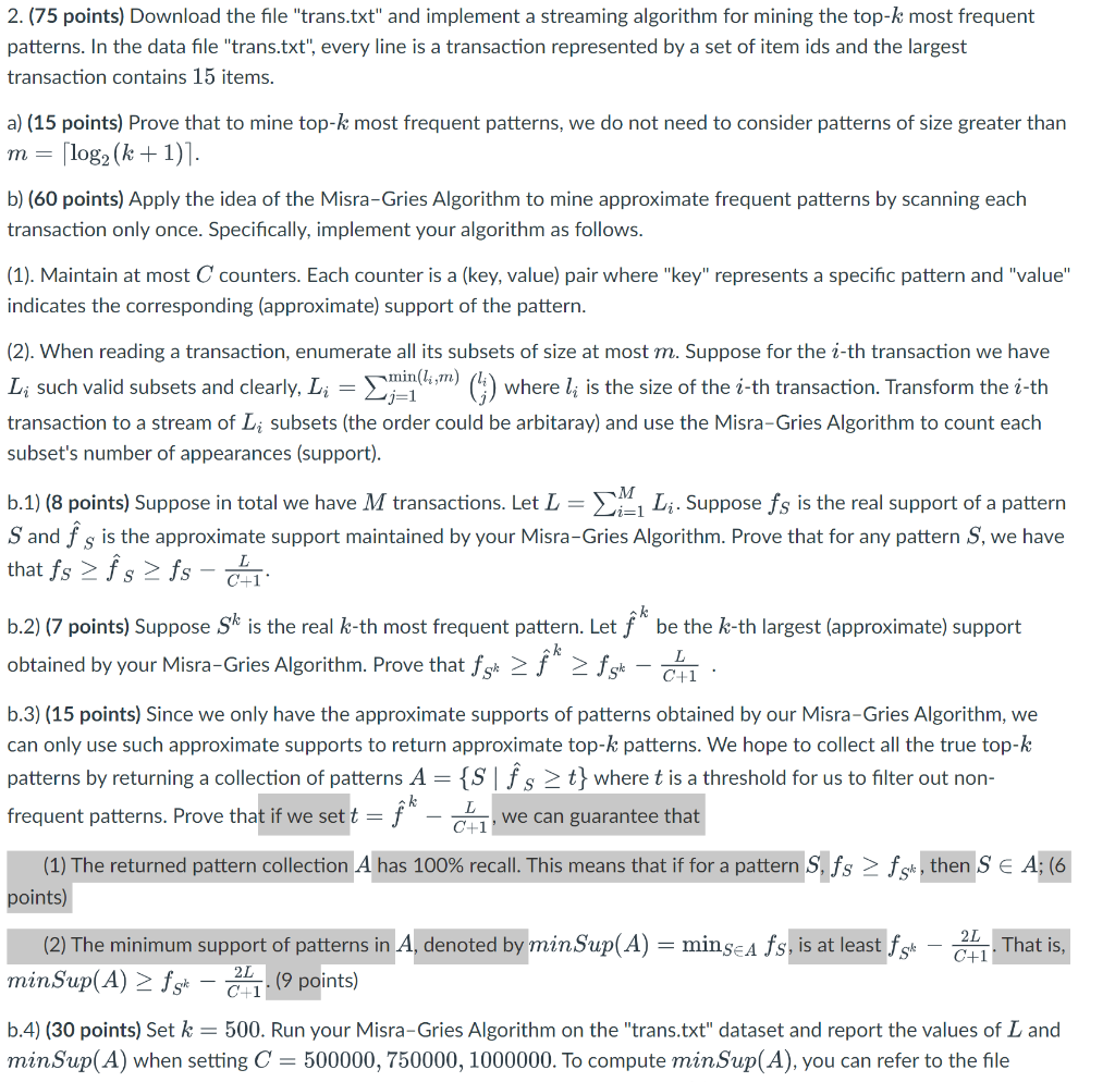 2. (75 points) Download the file "trans.txt" and implement a streaming