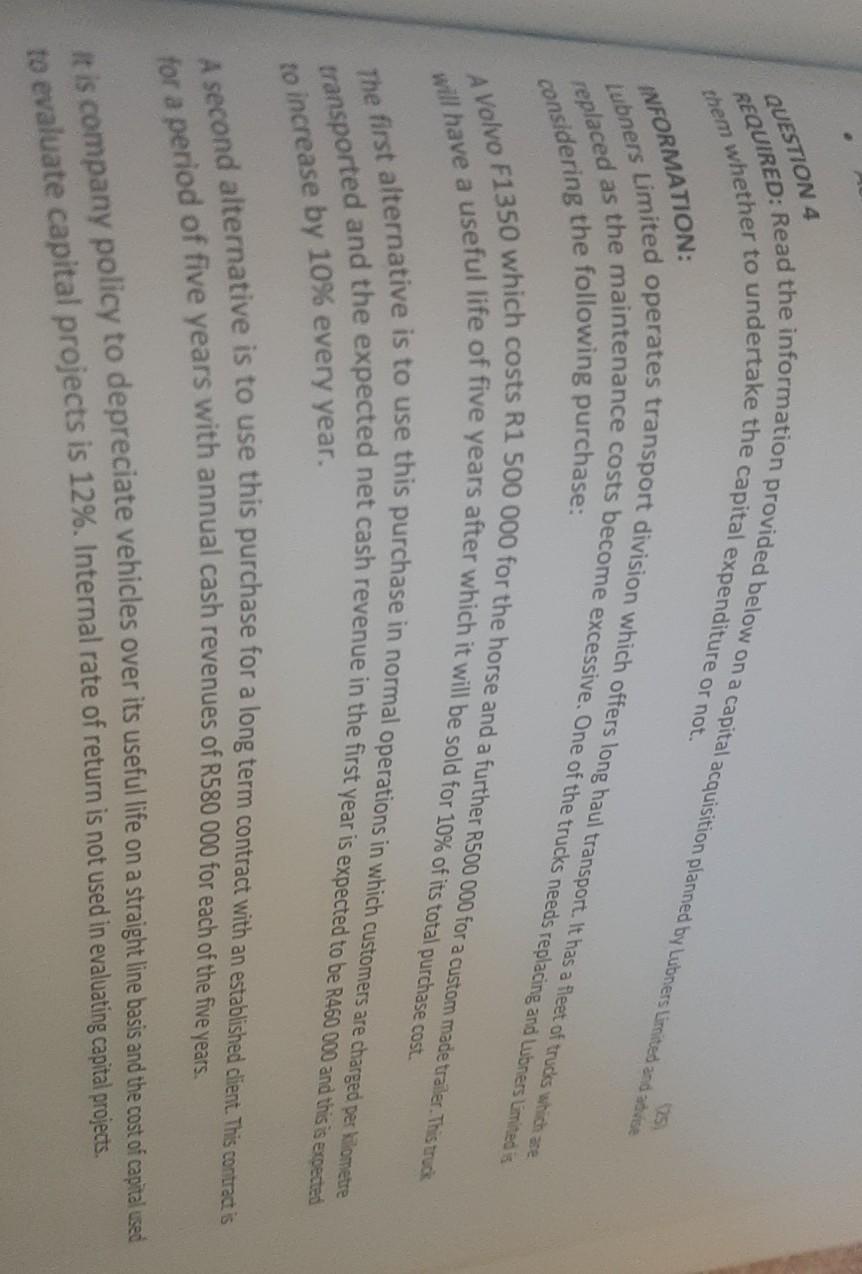 QUESTION 4 25 INFORMATION: replaced REQUIRED: Read the information provided below