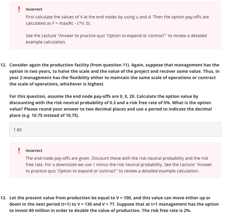  Question 12, please. Question 12 is completely provided already. ! Incorrect