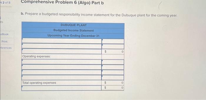 nationwide. A newly opened plant in Dubuque produces and sells one product.