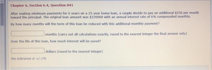  Chapter 6, Section 6.4, Question 041 After making minimum payments for