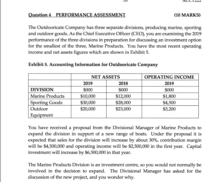 Question 4 PERFORMANCE ASSESSMENT (10 MARKS) The Outdooricate Company has three