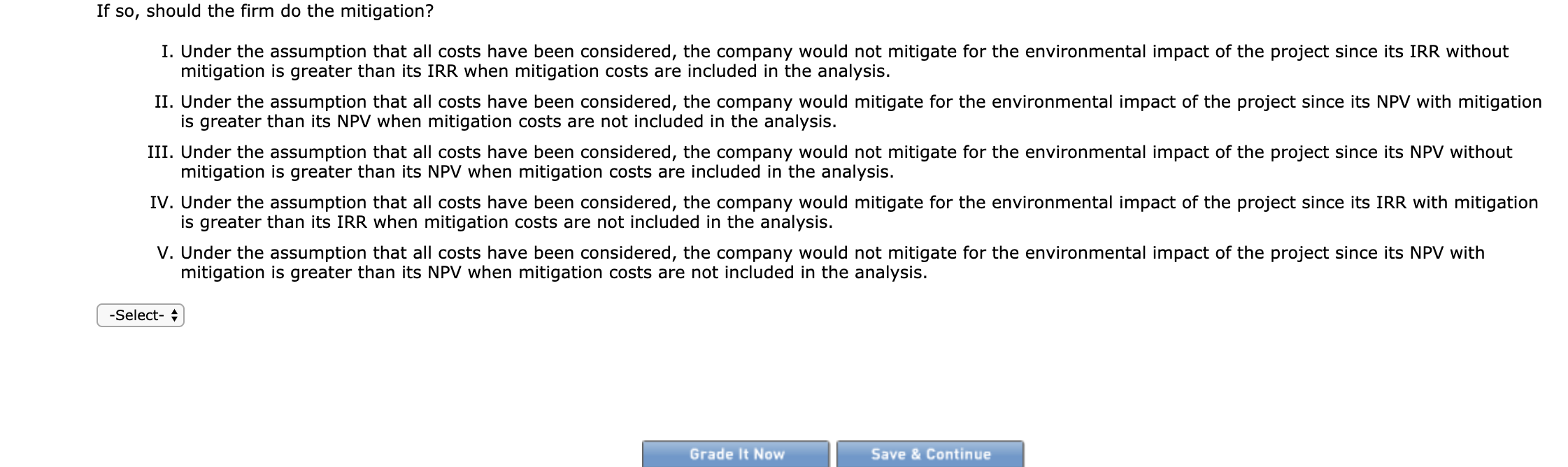 cause significant harm to a nearby river. The firm could spend an