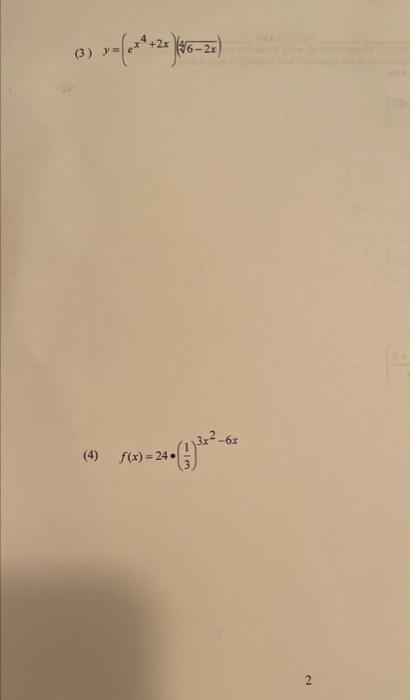 find the derivatives of the function and simplify within reason (3) )