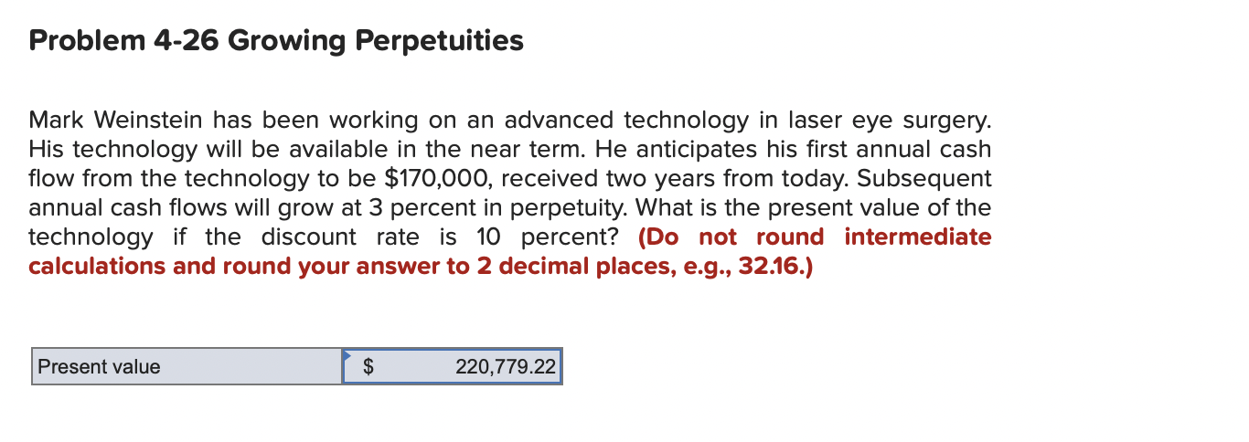  Problem 4-26 Growing Perpetuities Mark Weinstein has been working on an