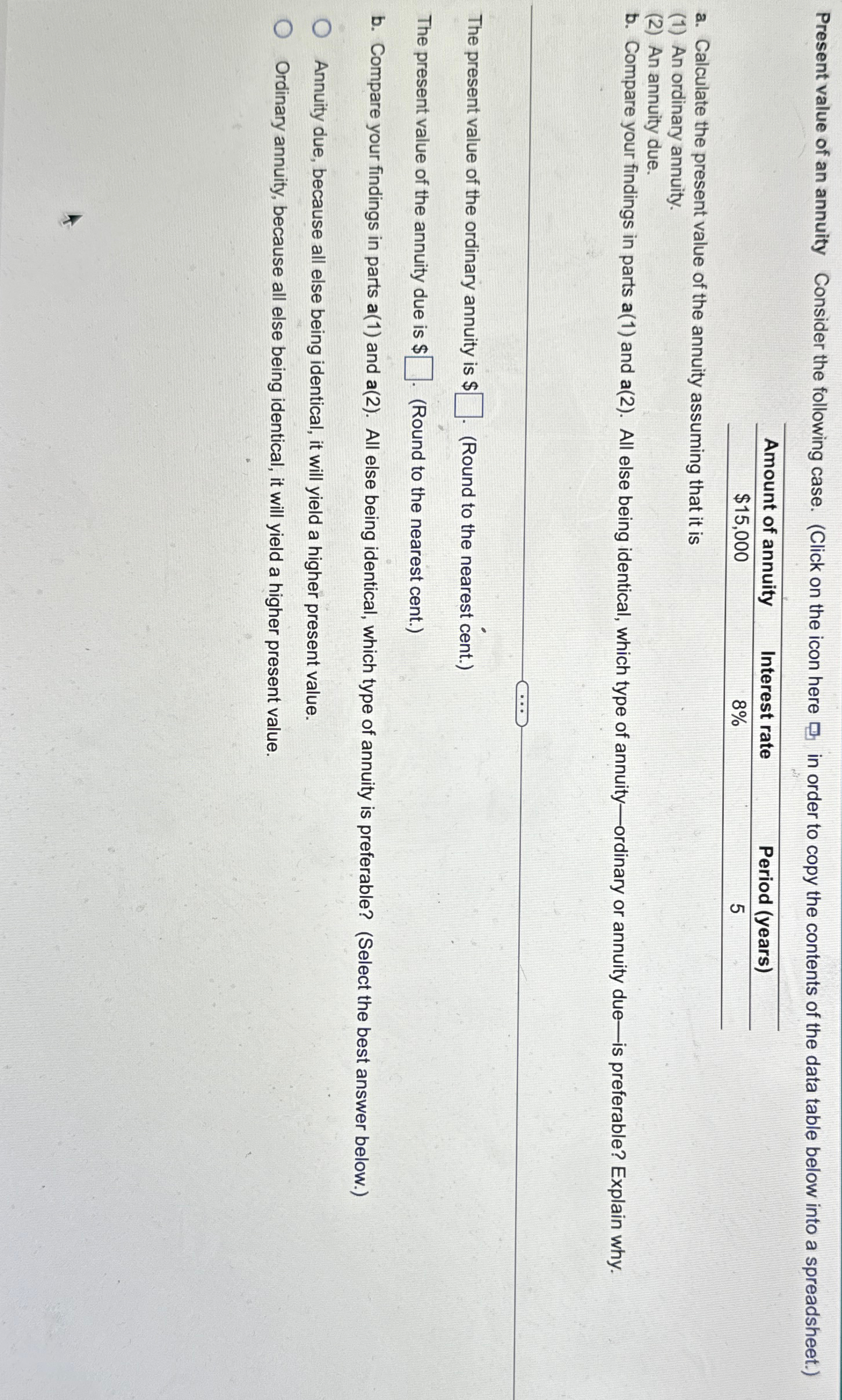  Present value of an annuity Consider the following case. (Click on
