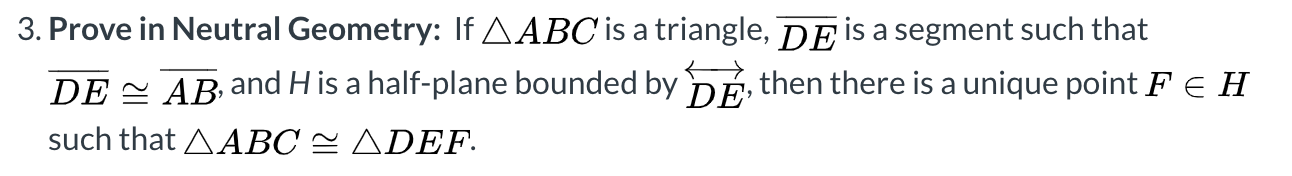 3. Prove in Neutral Geometry: If AABC is a triangle, DE