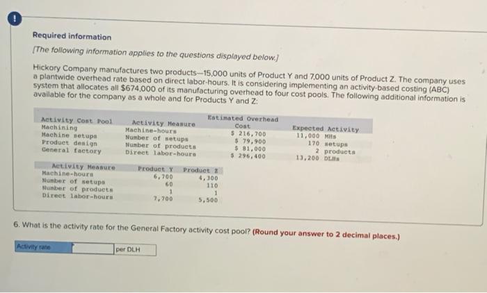 is considering implementing an activity-based costing (ABC) system that allocates all $674,000