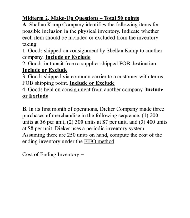  Midterm 2, Make-Up Questions - Total 50 points A. Shellan Kamp