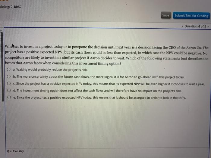  aining: 0:18:57 Save Submit Test for Grading Question 4 of 5