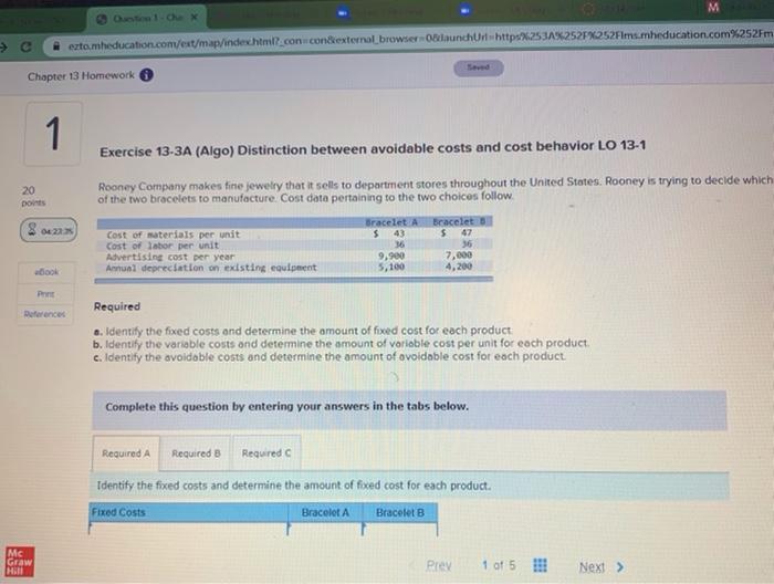  Exercise 13-3A (Algo) Distinction between avoidable costs and cost behavior LO