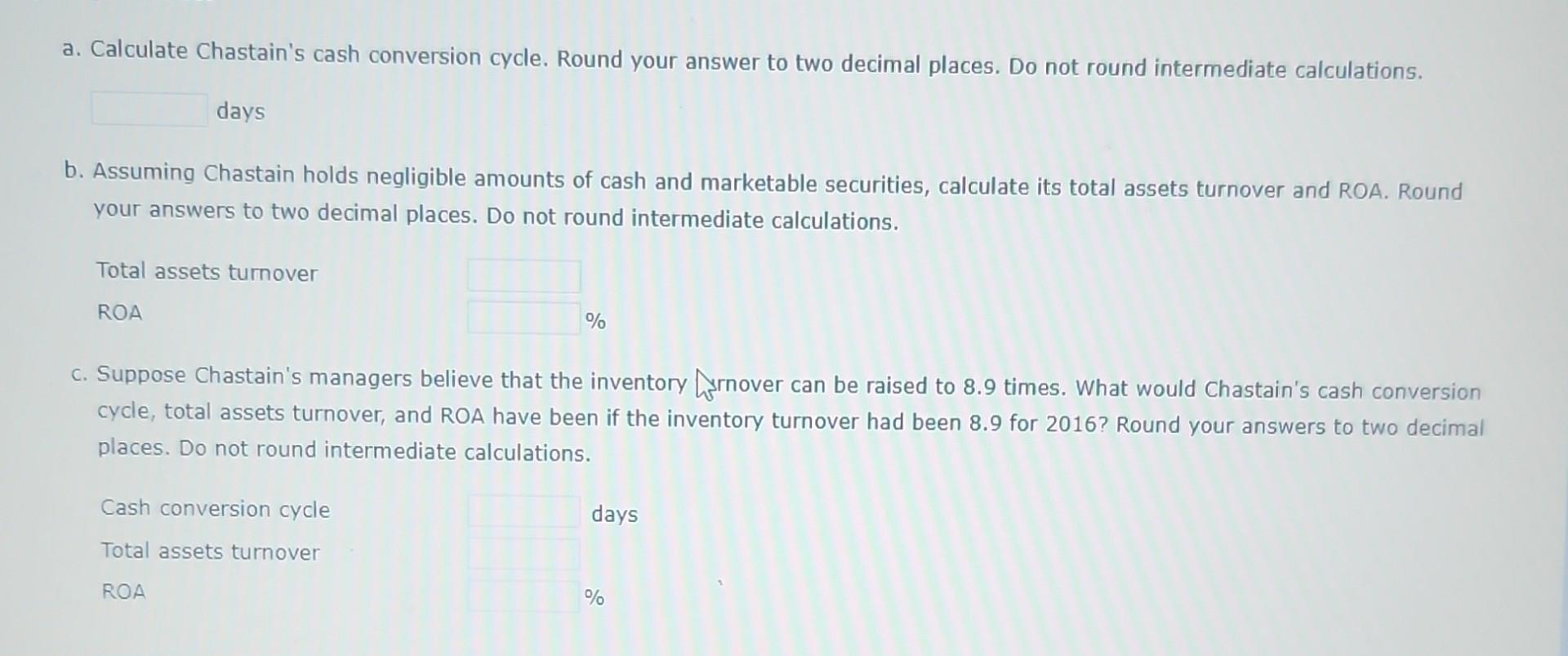 cycle Chastain Corporation is trying to determine the effect of its inventory