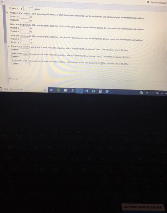 flows millions): Project A 19 Project B 17 a. what are the