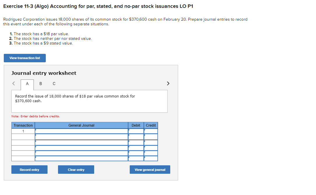  Exercise 11-3(Algo) Accounting for par, stated, and no-par stock issuances LO