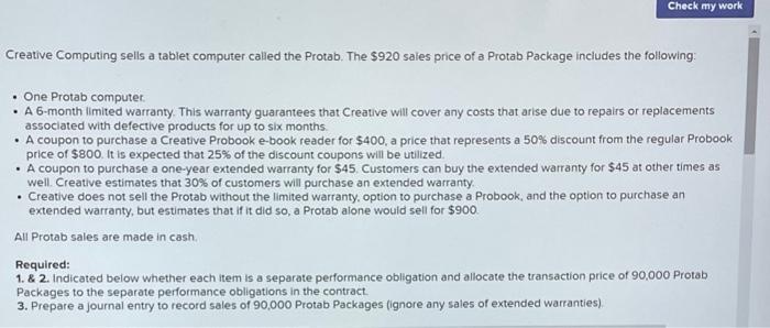  Check my work Creative Computing sells a tablet computer called the