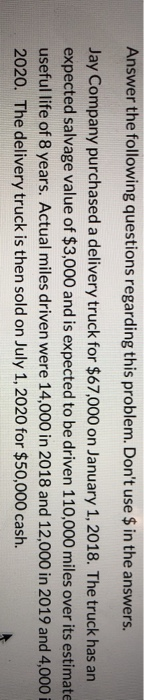  Using double-declining balance method compute depreciation expense for 2018 and 2019.
