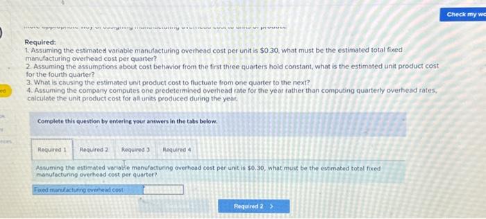 per quarter? 2. Assuming the assumptions about cost behavior from the first